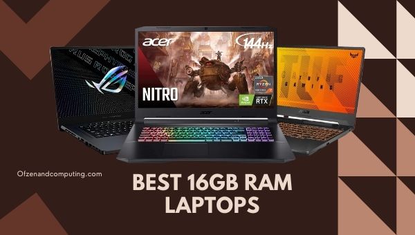 Best 16GB RAM Laptops