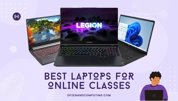 Best Laptops For Online Classes