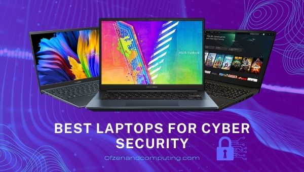 Best Laptops for Cyber Security