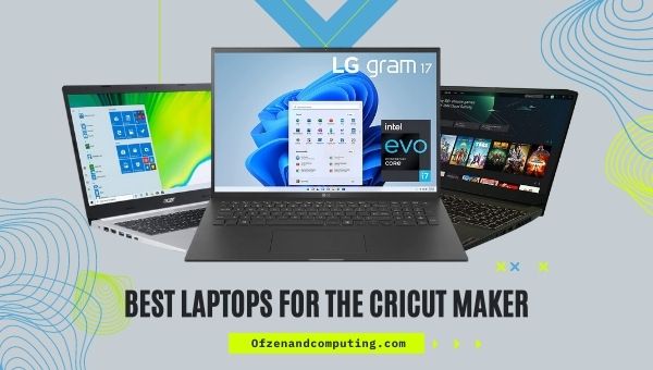Best Laptops for the Cricut Maker