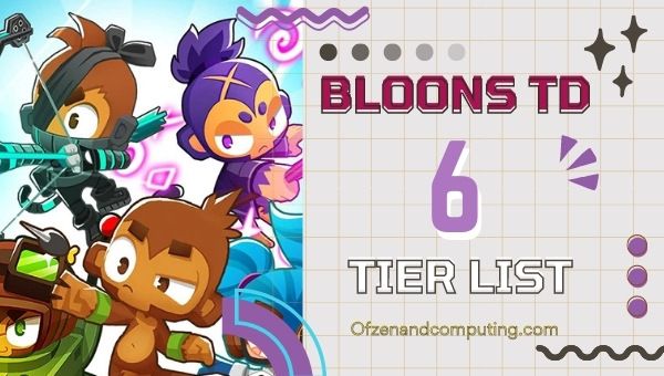Bloons TD 6 Tier List (2022): Hero & Monkey Tower