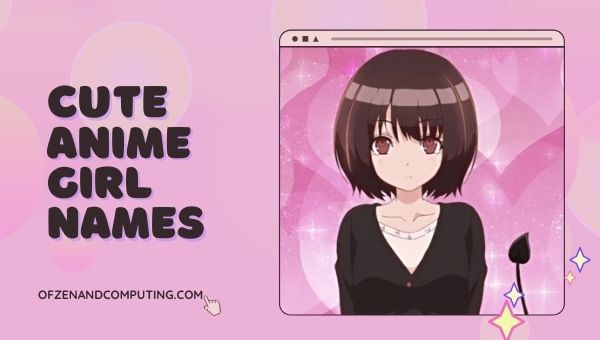 Cute Anime Girl Names Ideas (2022)