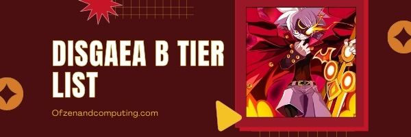 Disgaea RPG B Tier List (2022)