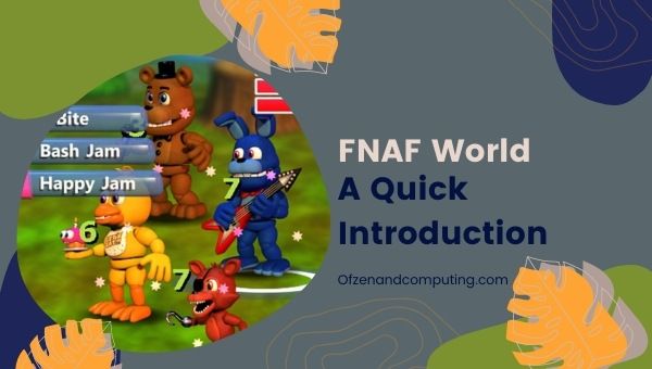FNAF World - A Quick Introduction