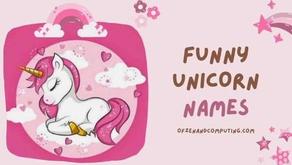 Funny Unicorn Names (2022)