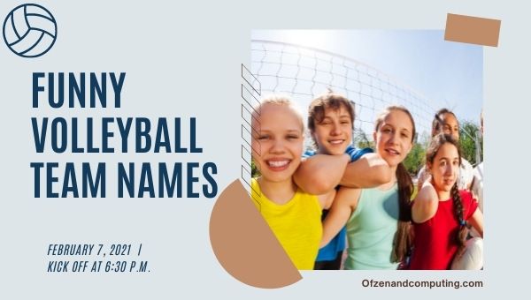 Funny Volleyball Team Names Ideas (2022)