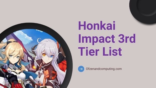 Honkai Impact 3rd Tier List (2022): Best Characters