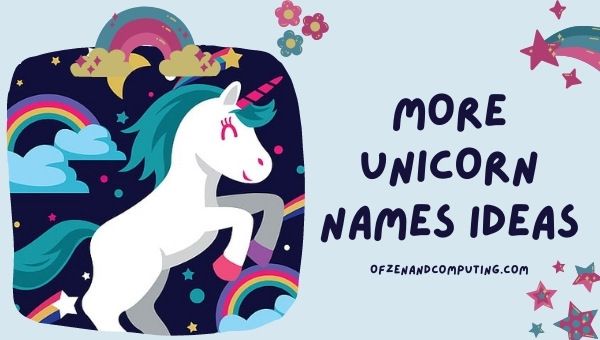 More Unicorn Name Ideas