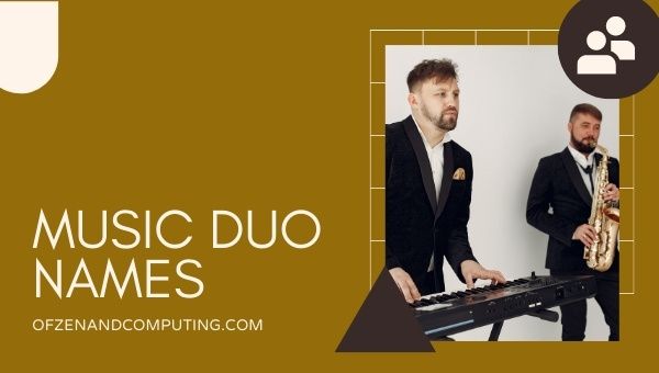 Music Duo Names 2022