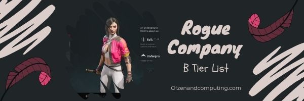 Rogue Company B Tier List (2022)