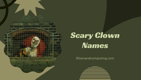 Scary Clown Names Ideas (2022)