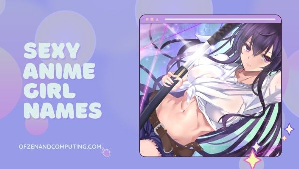 Sexy Anime Girl Names Ideas (2022)