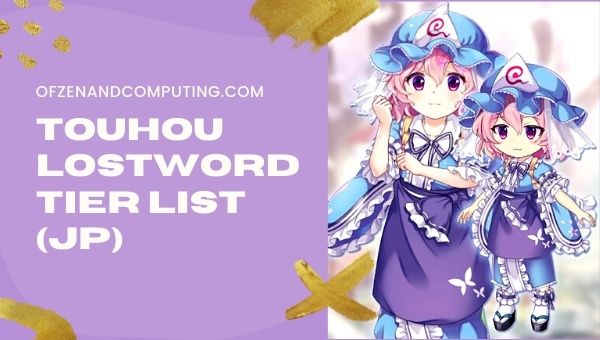 Touhou LostWord Tier List 2022 (JP Version)