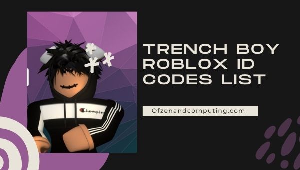 Trench Boy Roblox ID Codes List (2022)
