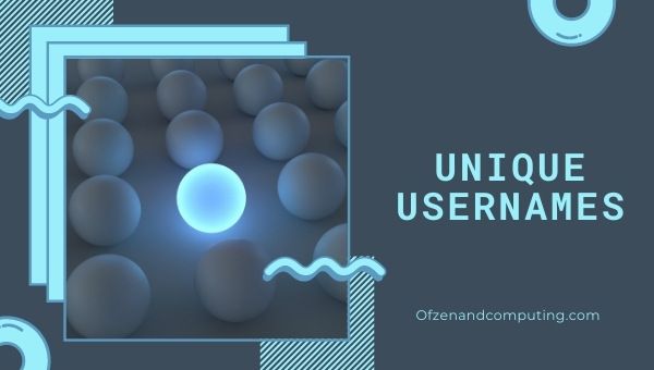 Unique Usernames Ideas (2022)