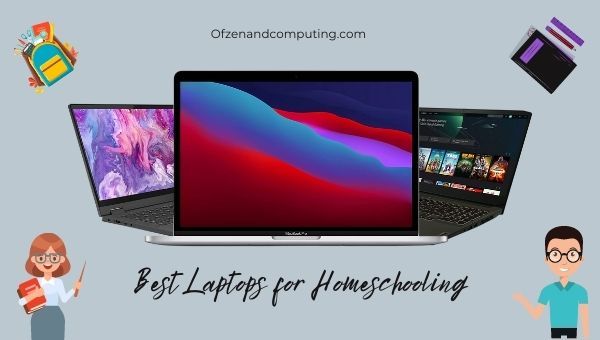 Best Laptops for Homeschooling