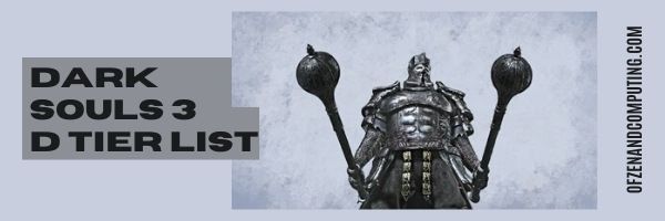 Dark Souls 3 Weapons D Tier List (2022)