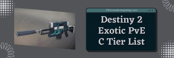 Destiny 2 Exotic Weapons PvE C Tier List (2022)