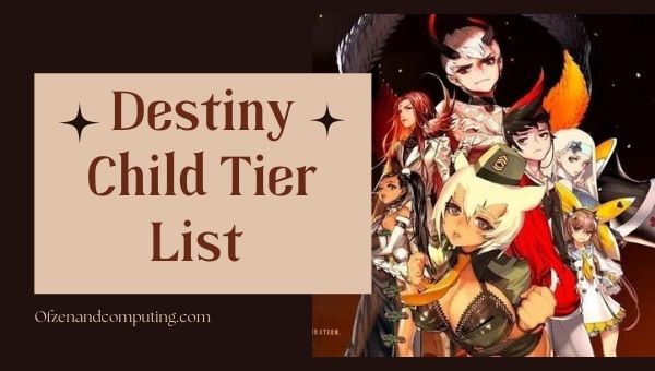 Destiny Child Tier List (2022): Best Characters