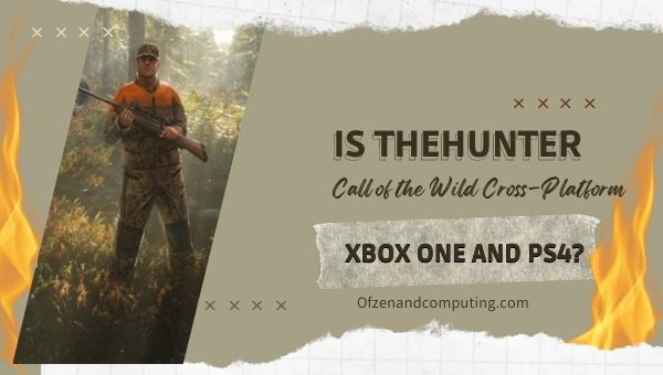 Is theHunter Call of the Wild Cross-Platform Xbox One and PS4?