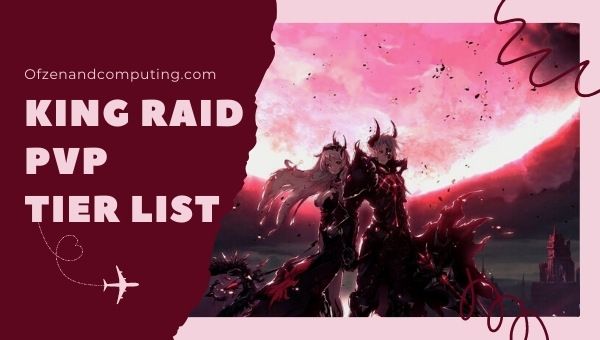 King's Raid PvP Tier List (2022)