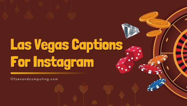 Las Vegas Captions For Instagram (2022) Cool, Creative