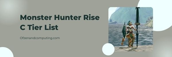Monster Hunter Rise Weapon C Tier list (2022)