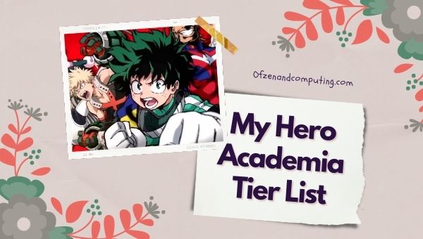 MHA The Strongest Hero Tier List (2022) My Hero Academia