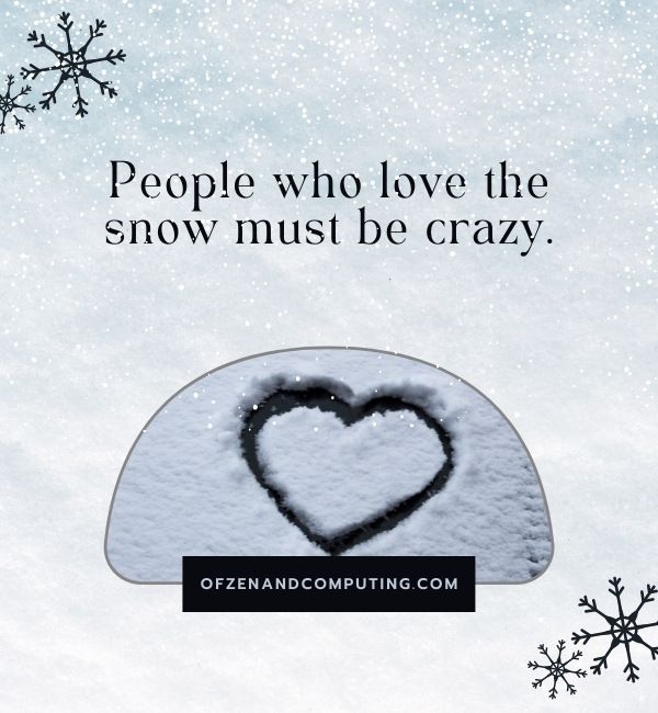 Snow Quotes For Instagram (2022)