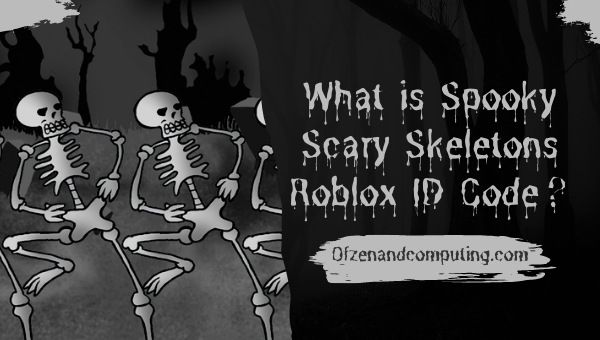 What is Spooky Scary Skeletons Roblox ID Code?