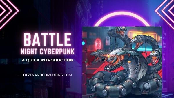 Battle Night Cyberpunk - A Quick Introduction