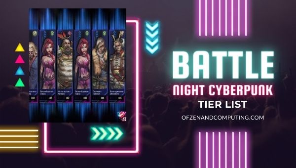 Battle Night: Cyberpunk RPG Tier List (2022)