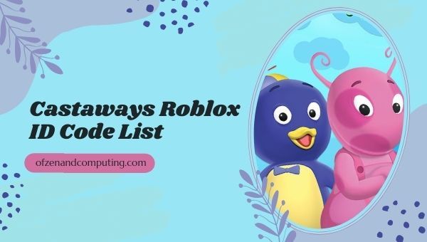 Castaways Roblox ID Codes List (2022)