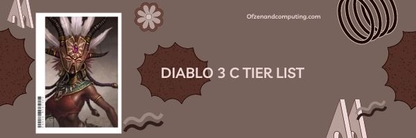 Diablo 3 C Tier List (2022)