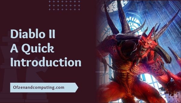 Diablo 2 Resurrected - A Quick Introduction