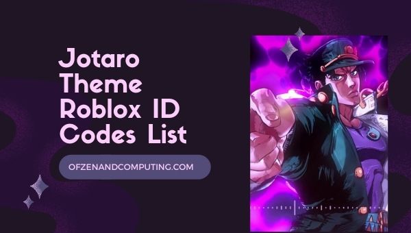 Jotaro Theme Roblox ID Codes List (2022)