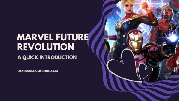 Marvel Future Revolution - A Quick Introduction