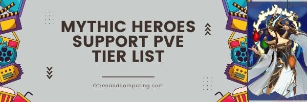 Mythic Heroes Support PVE Tier List (2022)