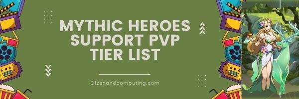Mythic Heroes Support PVP Tier List (2022)