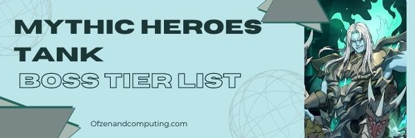 Mythic Heroes Tank Boss Tier List (2022)