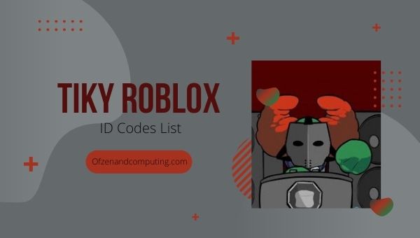 Tiky Roblox ID Codes List (2022)