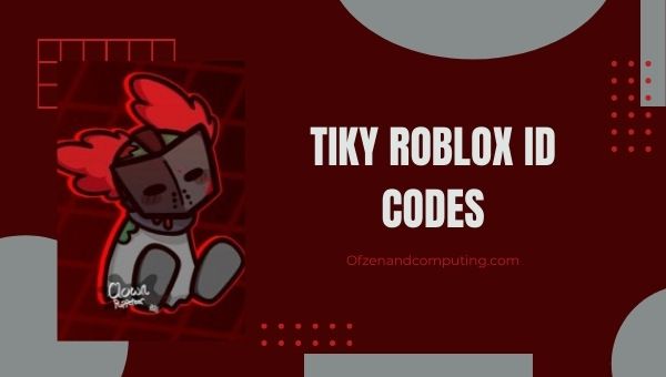 Tiky Roblox ID Codes (2022): Best Tiky Sound / Music IDs