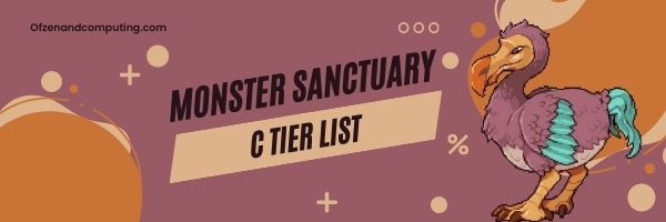 Monster Sanctuary C Tier (2022)