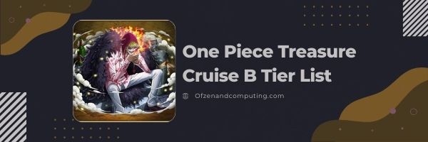 One Piece Treasure Cruise B Tier List (2022)