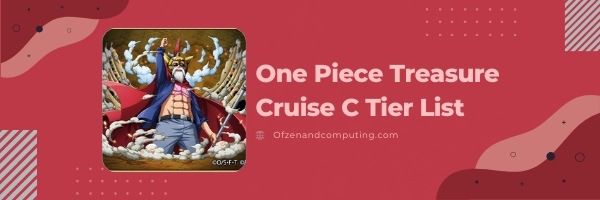 One Piece Treasure Cruise C Tier List