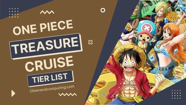 One Piece Treasure Cruise Tier List (2022) Best Characters