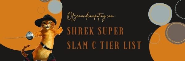 Shrek Super Slam C Tier List (2022)