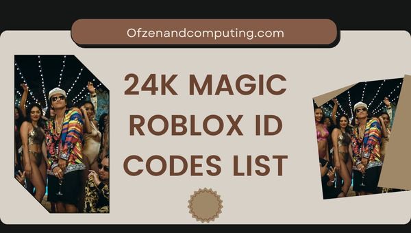 24k Magic Roblox ID Codes List (2022)