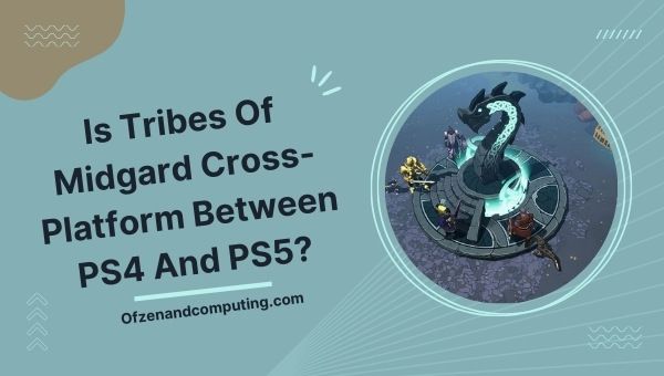 Is Tribes Of Midgard Cross-Platform Between PS4 And PS5?
