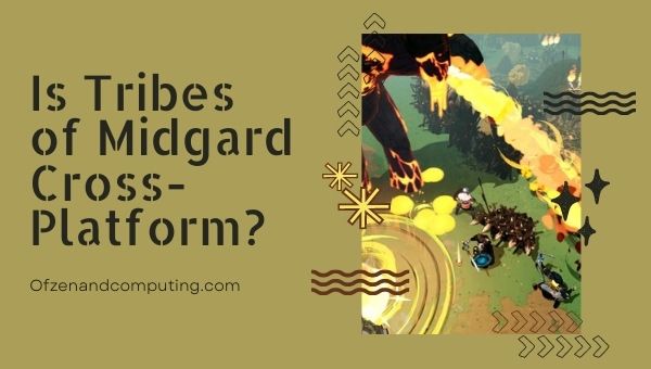 Is Tribes of Midgard Cross-Platform in 2022?